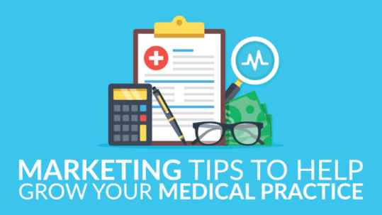 marketing-tips-to-help-grow-your-medical-practice